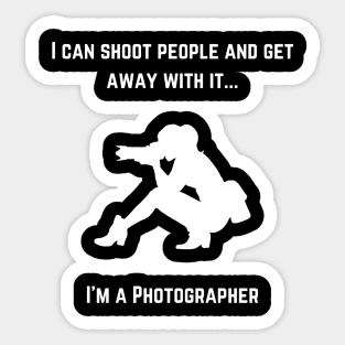 Photographer - I Can Shoot People Sticker